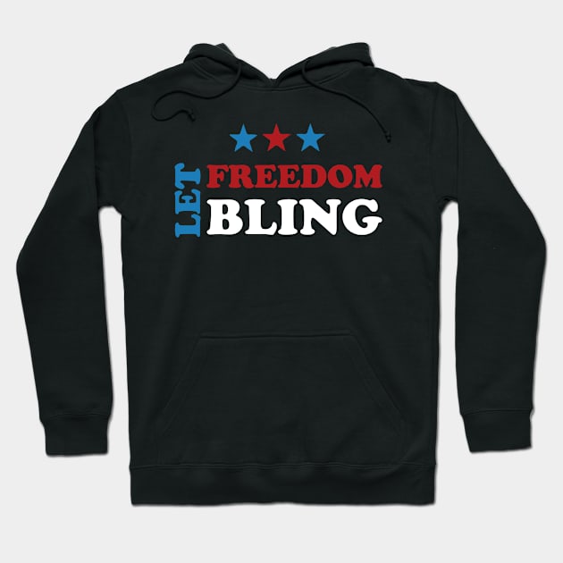 Let Freedom Bling - Sparkling Celebration of Liberty 4 of july Hoodie by Inkonic lines